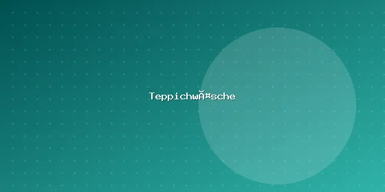 Handwäsche des Teppichs – schonende Hauptwäsche